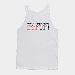 Suits You Just Got Litt Up! Tank Top